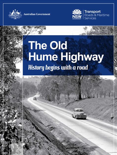 the old hume highway history begins with a road wwdhs