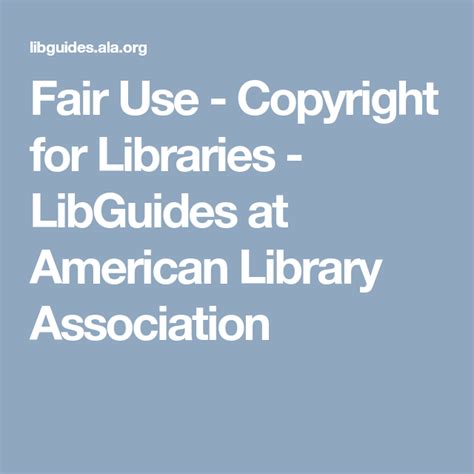 Fair Use Copyright For Libraries Libguides At American Library
