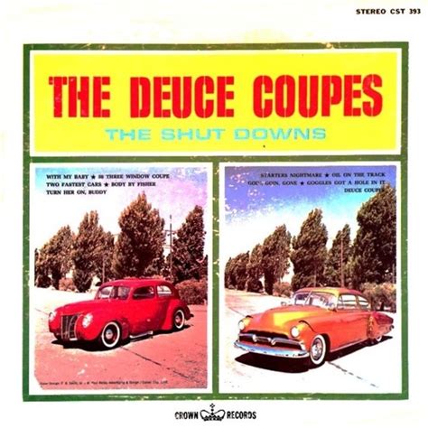 Sixties Beat The Deuce Coupes The Shut Downs