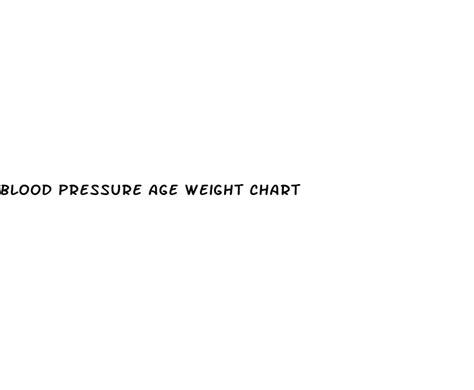 Blood Pressure Age Weight Chart