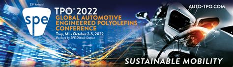 Spe Tpo 2022 Global Automotive Engineered Polyolefins Conference