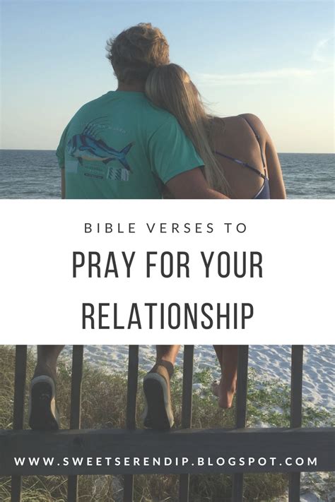 Sweet Serendipity Bible Verses To Pray For Your Relationship