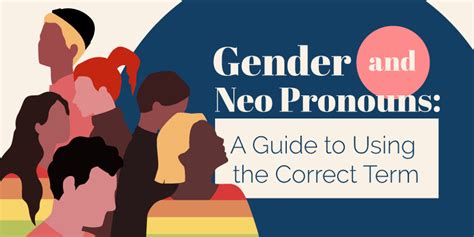 Gender And Neopronouns List A Guide To Using The Correct Term