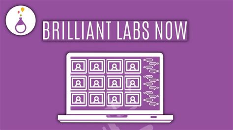Brilliant Labs Now Youtube