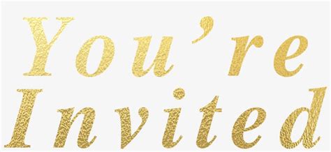 Download Download Invite Graphic You Re Invited Gold Transparent