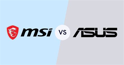 Msi Vs Asus Which Laptop Brand Is Better Laptopradar