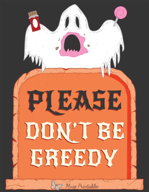 Printable Please Dont Be Greedy Halloween Sign