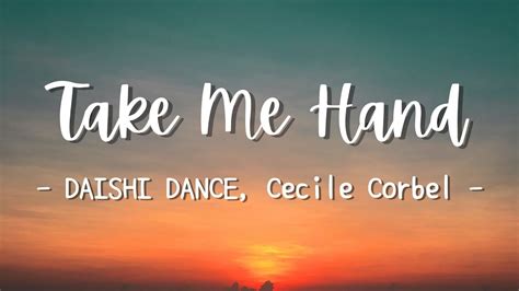 Daishi Dance Cecile Corbel Take Me Hand Lyrics Youtube
