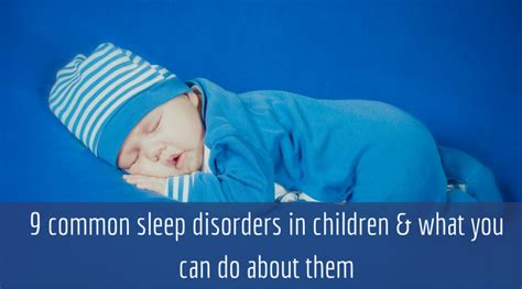 Sleep Disorders In Toddlers The 9 Common Children Sleep Disorders