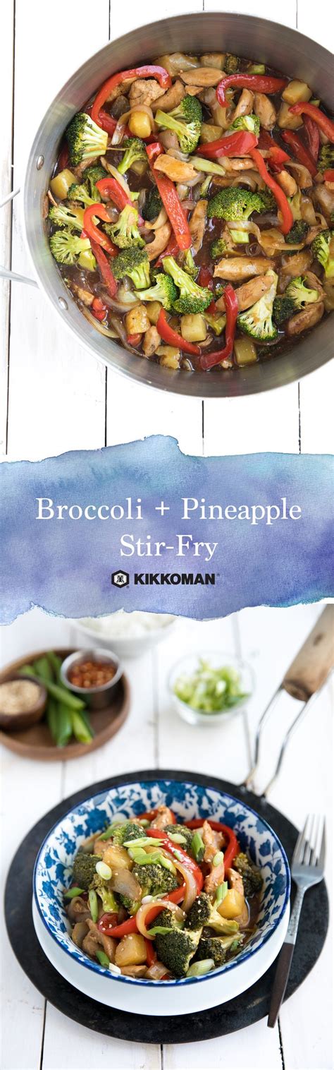 Chicken Broccoli And Pineapple Stir Fry Kikkoman Home Cooks Recipe