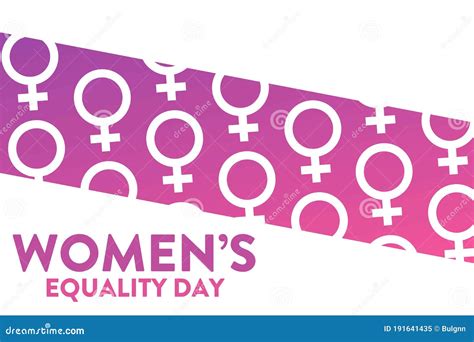 Women`s Equality Day August 26 Holiday Concept Stock Vector Illustration Of Freedom