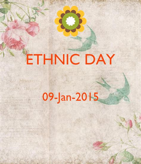 Ethnic Day 09 Jan 2015 Poster Keep Calm O Matic