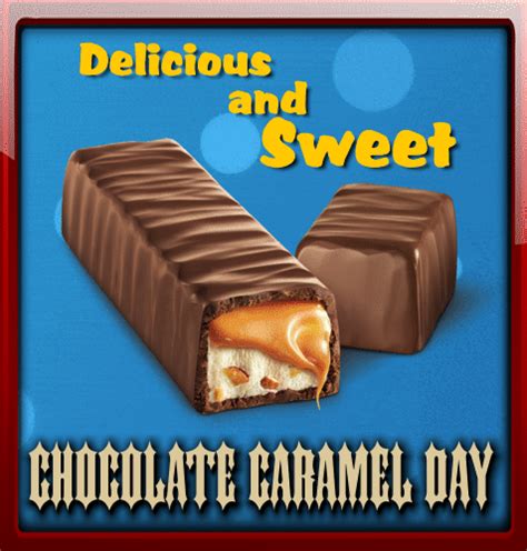 A Sweet Chocolate Caramel Day Ecard Free Chocolate Caramel Day Ecards
