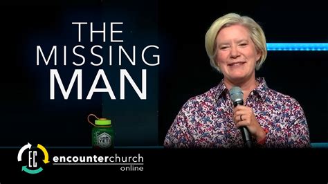 Sarah Bowling The Missing Man Encounter Church