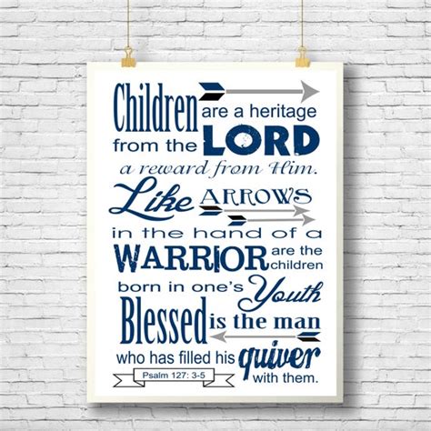 Choose from up to 5 unique, high quality paper types to meet your creative or business needs. PRINTABLE Bible Verse Scripture art Psalm 127:3-5 Children