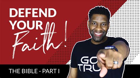 How To Defend Your Faith The Bible Part I Youtube