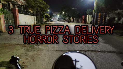 3 True Pizza Delivery Horror Stories YouTube
