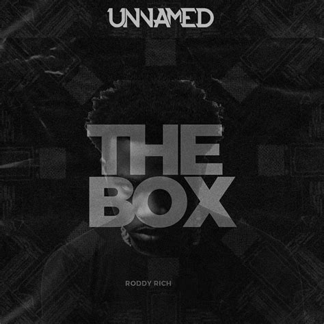 American rapper and songwriter roddy ricch returns with a new single which he titled the box listen and download below. Roddy Ricch - The Box (The Unnamed Remix) by The Unnamed ...
