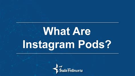 Instagram Pods What And How Do They Work Youtube