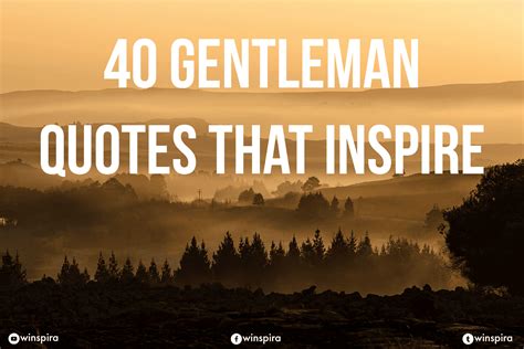 40 Gentleman Quotes That Inspire