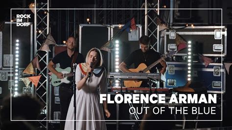 Florence Arman Out Of The Blue Live Rock Im Dorf Sessions