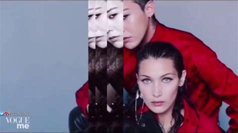 G Dragon X Bella Hadid For Vogueme China Hd Youtube
