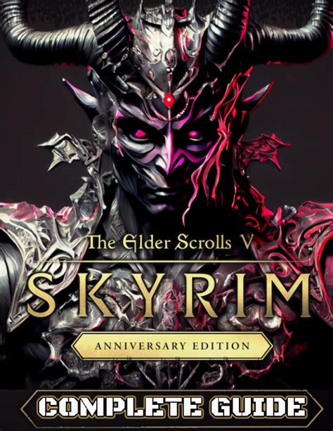 Buy The Elder Scrolls V Skyrim Anniversary Edition Complete Guide