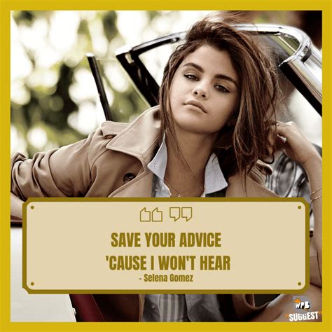 Best Handpicked Selena Gomez Quotes 100 To Share