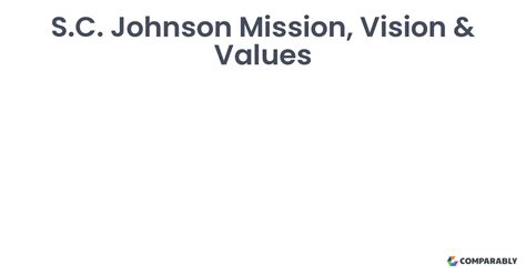 Sc Johnson Mission Vision And Values Comparably