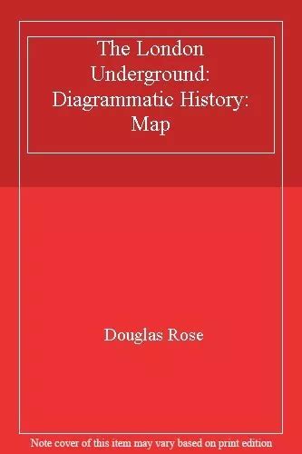 The London Underground Diagrammatic History Map By Douglas Rose £629