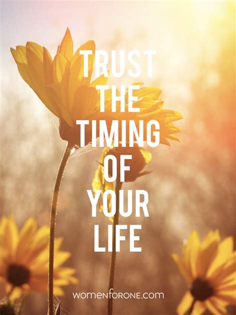 Trust The Timing Of Your Life Women For One