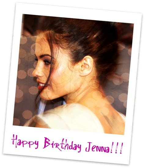 Happy Birthday To Jenna Dewan Tatum From Fans Around The World