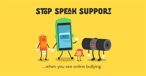 Research what constitutes cyberbullying, how protect your password: Stop. Speak. Support. - emPSN