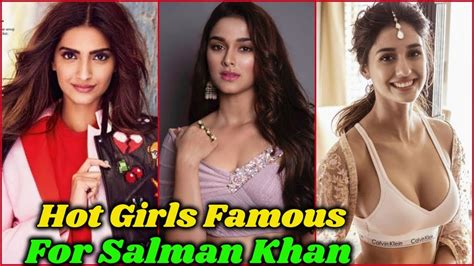 Bollywood Actresses Who Are Famous For Salman Khan Youtube
