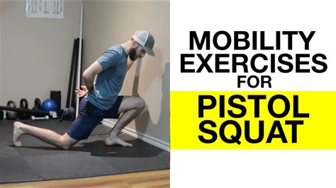 Mobility Exercises For Pistol Squat Human 20 Youtube