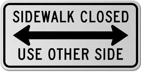 Sidewalk Closed Use Other Side Double Arrow Sign G2742 By