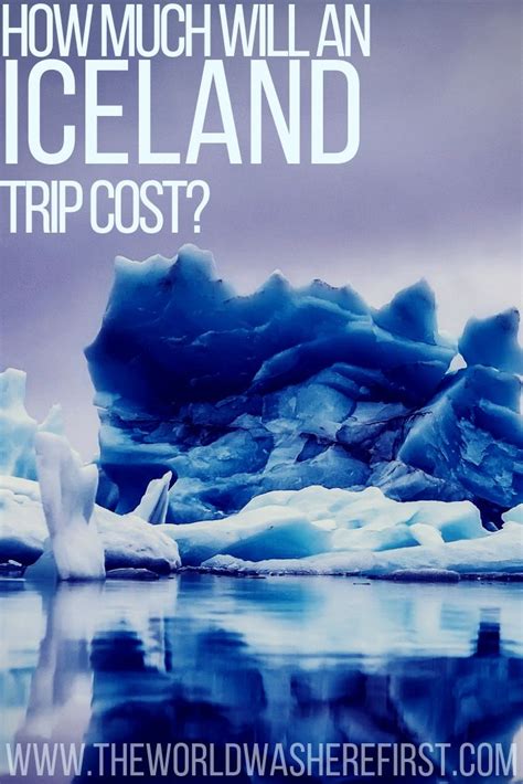 How Much Will An Iceland Trip Cost The World Was Here First Iceland