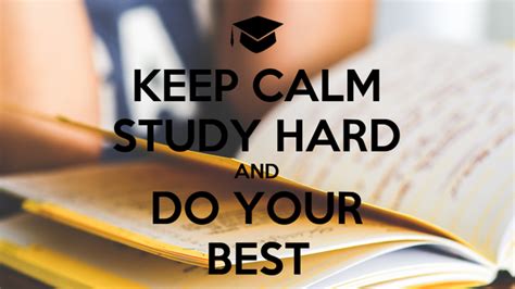 Keep Calm Study Hard And Do Your Best Poster Allyvdb13 Keep Calm O