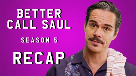 Recap Better Call Saul Season 5 Youtube