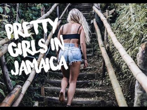 Pretty Girls In Jamaica Youtube