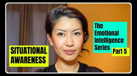 Situational Awareness │ Part 5 Of The Emotional Intelligence Series