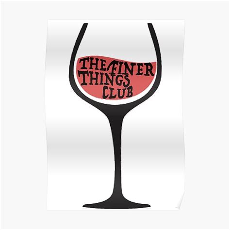 the finer things club poster for sale by only5sosbitch redbubble