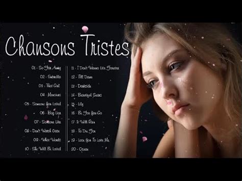 Chansons Tristes Qui Font Pleurer En Anglais Musique D Primante Connu