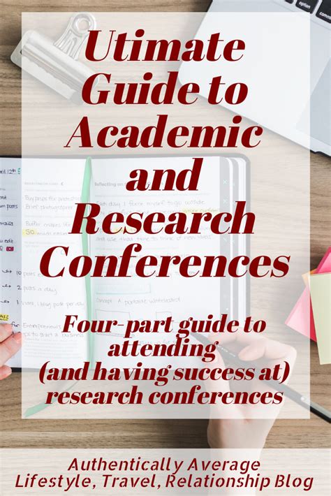4 Part Ultimate Guide To Attending Academic And Research Conferences