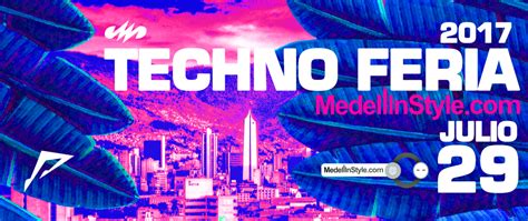 Techno Feria 2017 Una De Las MÁs Grandes Leyendas Del Techno Vuelve A