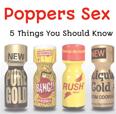 What Are Poppers Are They Safe And Where Are They Legal My Xxx Hot Girl