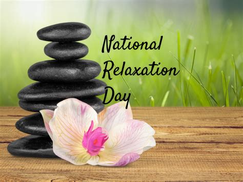 National Relaxation Day In 20202021 When Where Why How Is Celebrated
