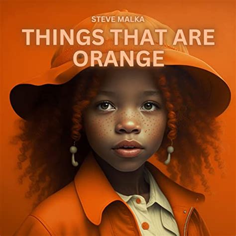 Things That Are Orange Rhyming Picture Book Color Learning Book Playful Fun Ages 0 6 By