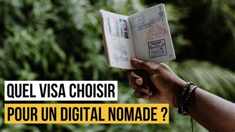 Nomadisme Digital Et Visa Comment Choisir Youtube