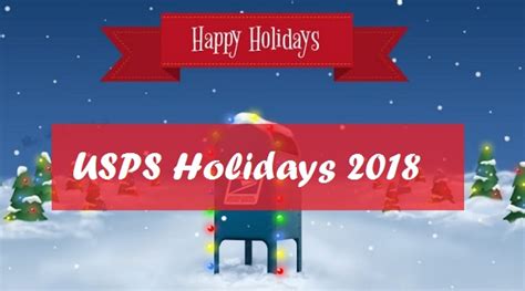 Usps Holidays Or Post Office Holidays 2018
